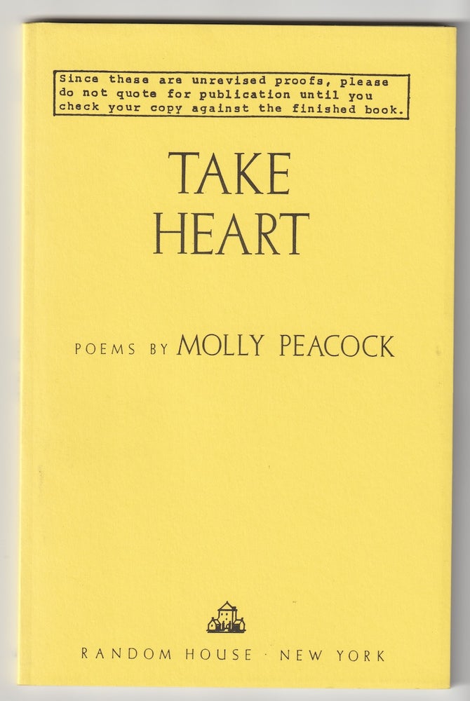 Item #1003 TAKE HEART. Molly Peacock.