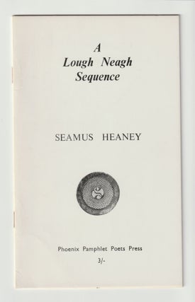 Item #10444 A LOUGH NEAGH SEQUENCE. Seamus Heaney
