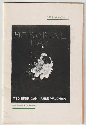 Item #10481 MEMORIAL DAY. Ted Berrigan, Anne Waldman