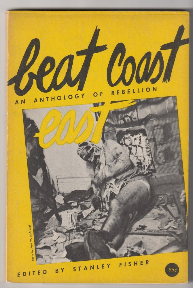 Item #10914 BEAT COAST EAST; An Anthology of Rebellion. Stanley Fisher, ed.