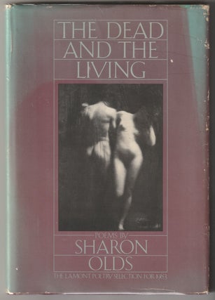 Item #11308 THE DEAD AND THE LIVING. Sharon Olds