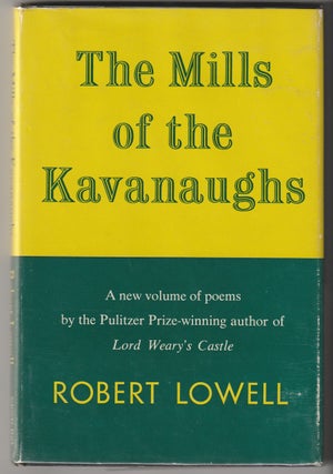 Item #11647 THE MILLS OF THE KAVANAUGHS. Robert Lowell