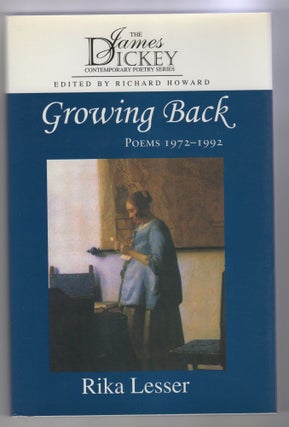 Item #11962 GROWING BACK; Poems 1972 - 1992. Rika Lesser
