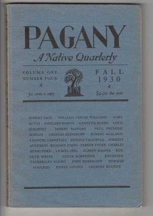 Item #12095 PAGANY Vol. 1, No.4; A Native Quarterly. Richard Johns, William Carlos Williams