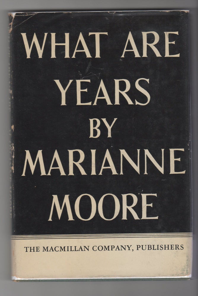 Item #12140 WHAT ARE YEARS. Marianne Moore.