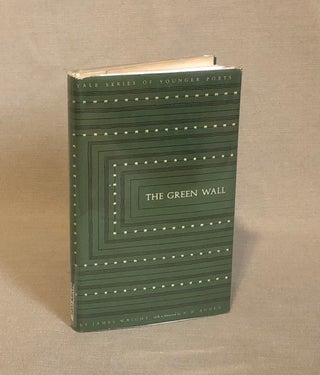 Item #1237 THE GREEN WALL. James Wright