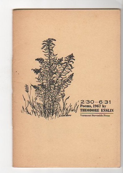 Item #12442 2/30 - 6/30; Poems, 1967. Theodore Enslin.