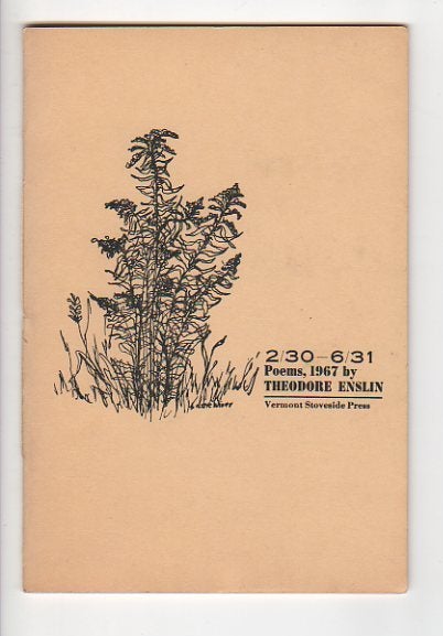 Item #12443 2/30 - 6/30; Poems, 1967. Theodore Enslin.