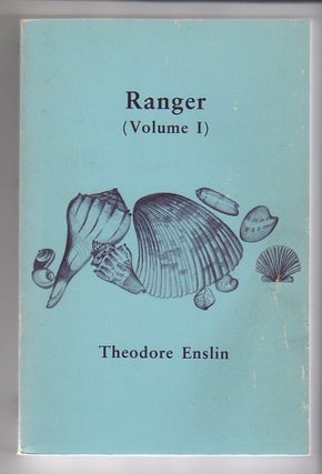 Item #12457 Ranger (Volume I). Theodore Enslin
