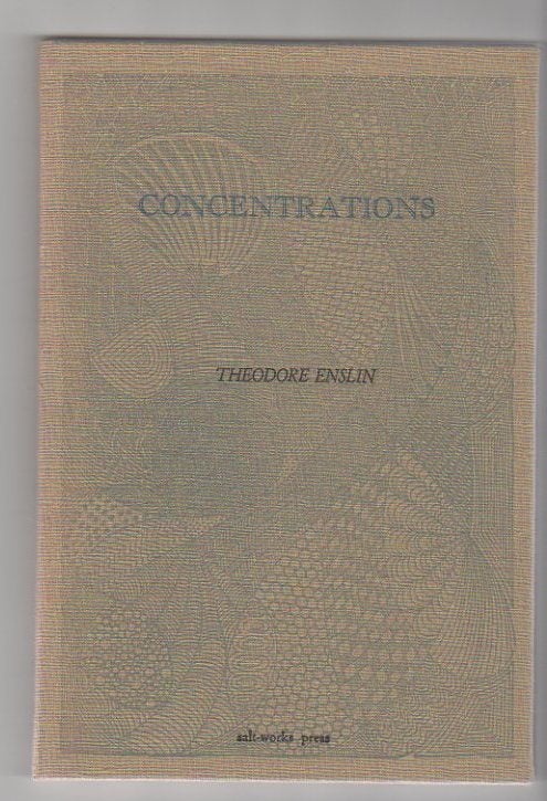 Item #12461 CONCENTRATIONS. Theodore Enslin.