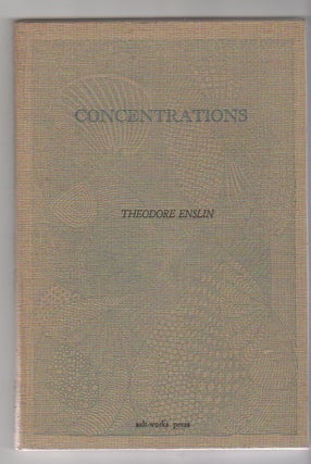 Item #12471 CONCENTRATIONS. Theodore Enslin