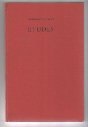 Item #12472 ETUDES. Theodore Enslin