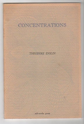 Item #12473 CONCENTRATIONS. Theodore Enslin