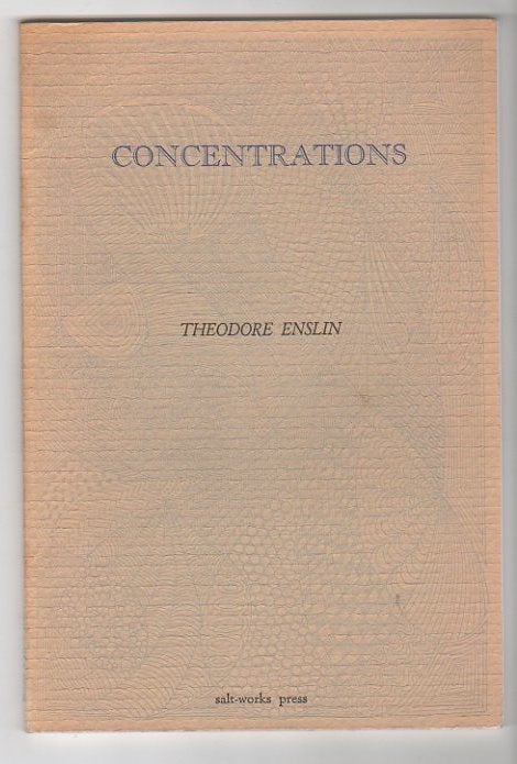 Item #12473 CONCENTRATIONS. Theodore Enslin.