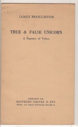 Item #12594 "True & False Unicorn" (offprint from Botteghe Oscure XVI); A Tapestry of Voices....