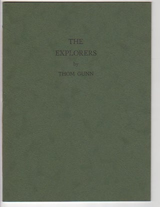 Item #12596 THE EXPLORERS. Thom Gunn