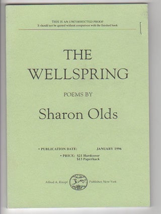 Item #12606 THE WELLSPRING. Sharon Olds