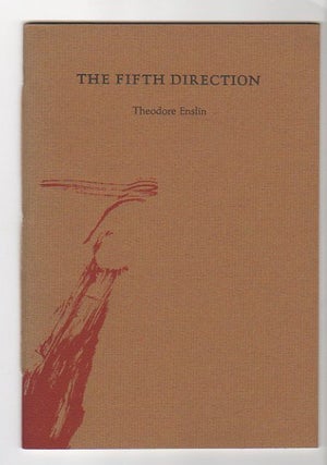 Item #12848 THE FIFTH DIRECTION. Theodore Enslin