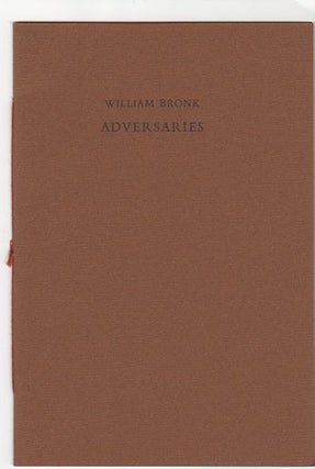 Item #12858 Adversaries. William Bronk