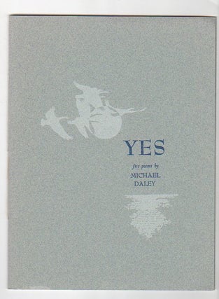 Item #12887 YES; Five Poems. Michael Daley