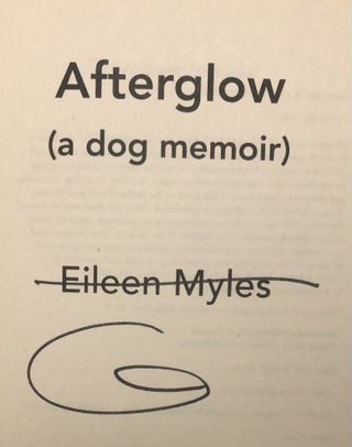 AFTERGLOW; A Dog Memoir
