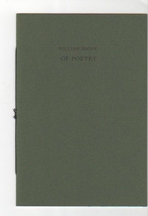 Item #12976 Of Poetry. William Bronk