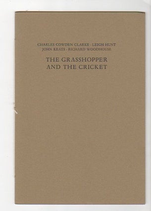 Item #12981 The Grasshopper and the Cricket. Charles Cowden Clarke, Leigh Hunt, John Keats
