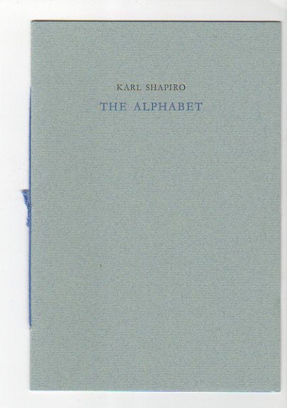 Item #12983 The Alphabet. Karl Shapiro.