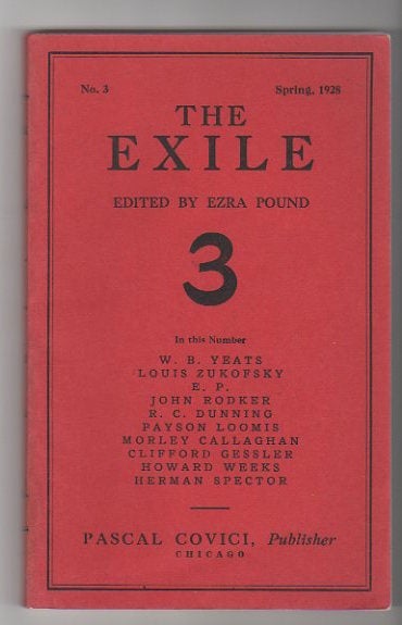 Item #13132 THE EXILE No.3. Ezra Pound, W. B. Yeats, Louis Zukofsky.
