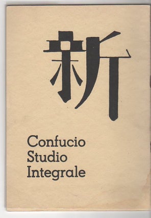 Item #13134 Confucio Studio Integrale. Ezra Pound, Alberto Luchini