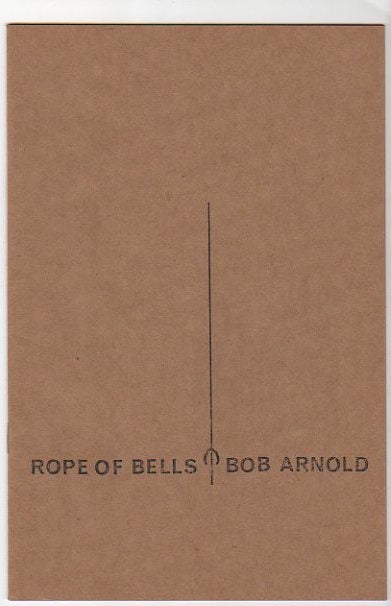 Item #13160 ROPE OF BELLS. Bob Arnold.