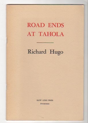 Item #13162 ROAD ENDS AT TAHOLA. Richard Hugo