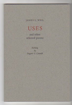 Item #13184 USES; and Other Selected Poems. James L. Weil