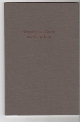 Item #13195 GREGORY'S LAST STAND AND OTHER LASTS; Poems 1999-2000. James L. Weil
