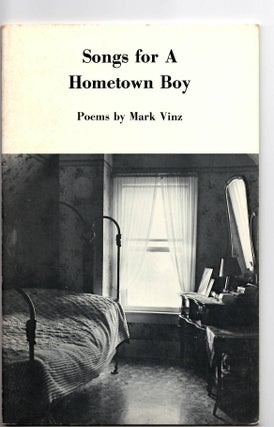 Item #13321 SONGS OF A HOMETOWN BOY. Mark Vinz