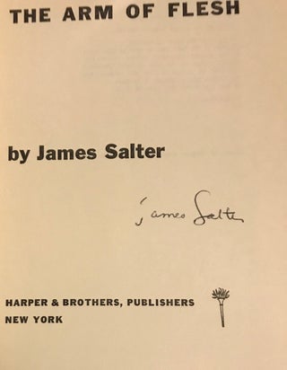 Item #13592 THE ARM OF FLESH. James Salter