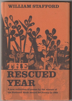 Item #13677 THE RESCUED YEAR. William Stafford