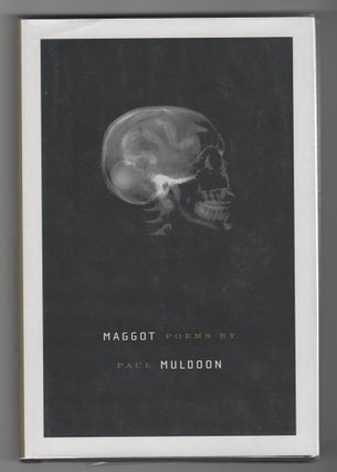 Item #14205 MAGGOT; Poems. Paul Muldoon