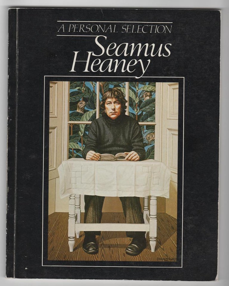 Item #14251 A PERSONAL SELECTION. Seamus Heaney.