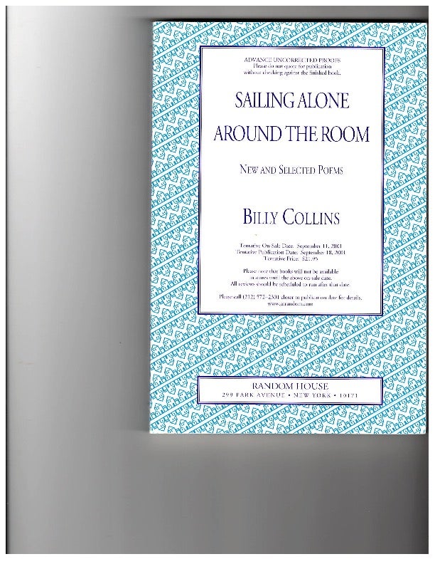 Item #14256 SAILING AROUND THE ROOM; New and Selected Poems. Billy Collins.