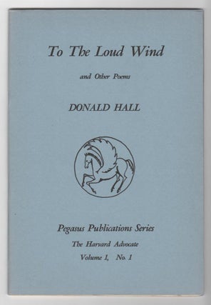 Item #14285 TO THE LOUD WIND. Donald Hall
