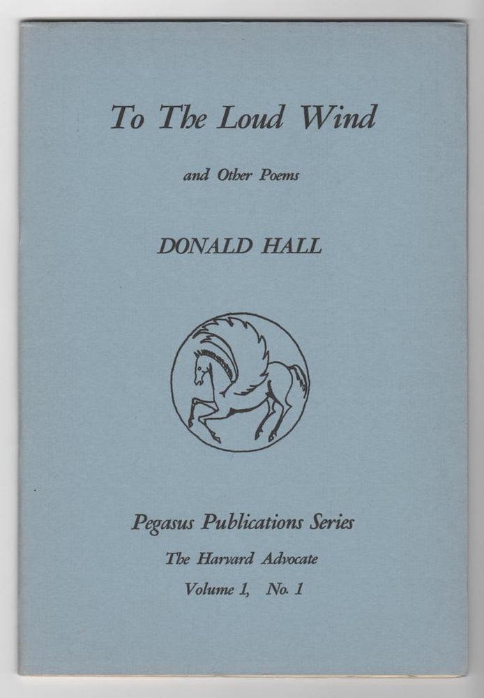 Item #14285 TO THE LOUD WIND. Donald Hall.