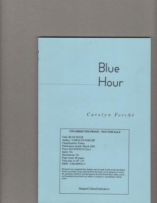 Item #14308 THE BLUE HOUR. Carolyn Forch&eacute