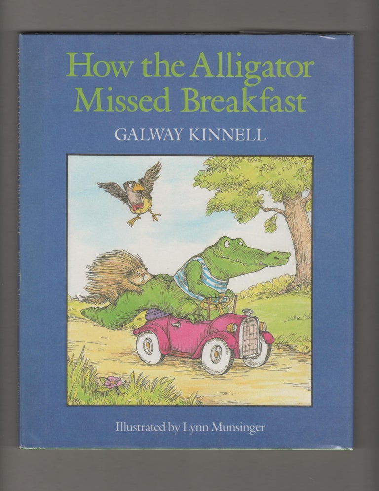 Item #14352 HOW THE ALLIGATOR MISSED BREAKFAST. Galway Kinnell.