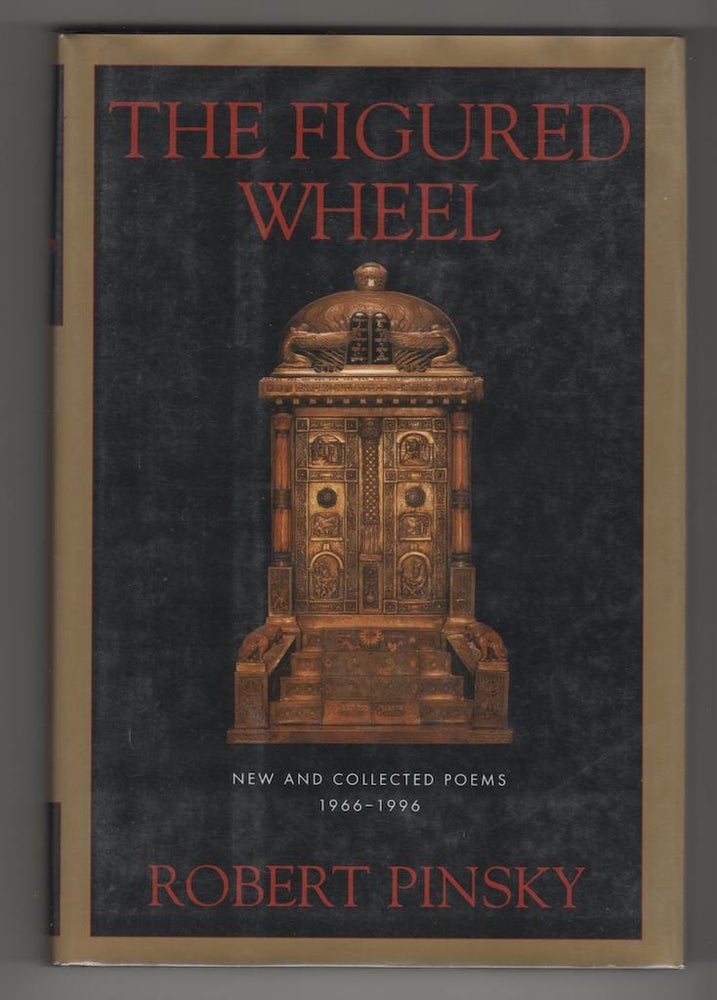 Item #14480 THE FIGURED WHEEL; New and Collected Poems 1966 - 1996. Robert Pinsky.