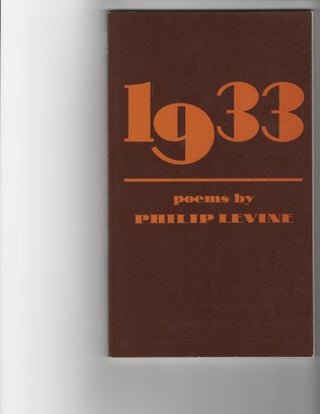 1933; Poems. Philip Levine.