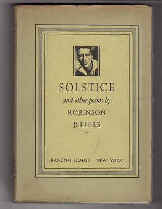 Item #14523 SOLSTICE; And Other Poems. Robinson Jeffers