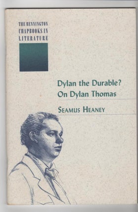 Item #14540 DYLAN THE DURABLE?; On Dylan Thomas. Seamus Heaney