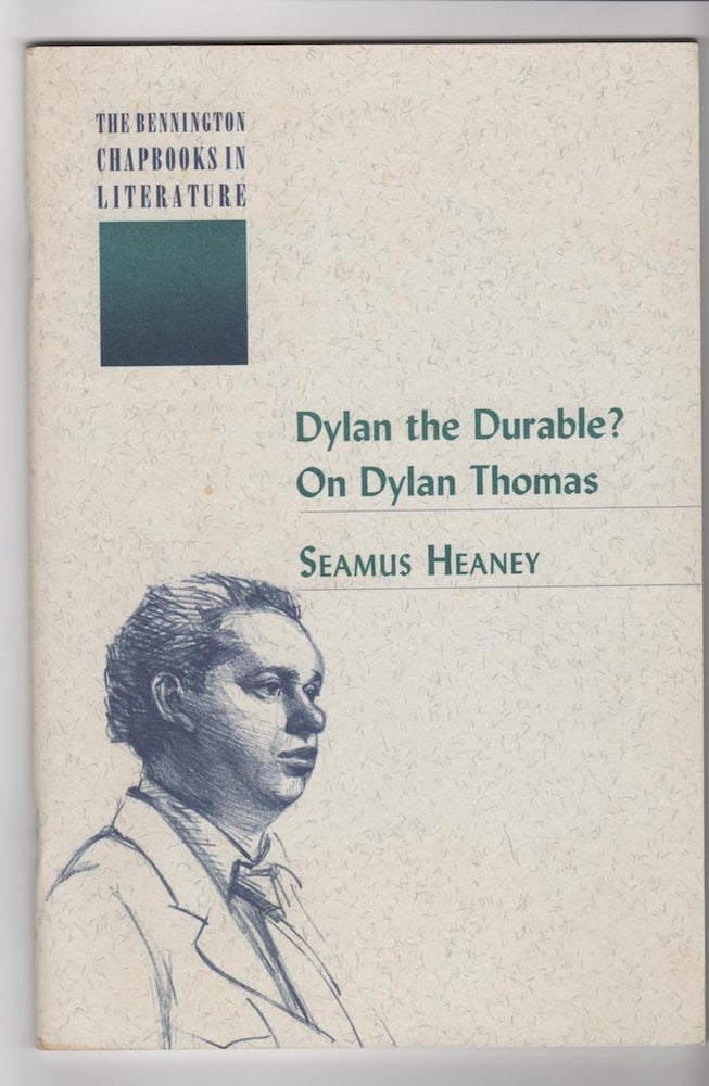 Item #14540 DYLAN THE DURABLE?; On Dylan Thomas. Seamus Heaney.