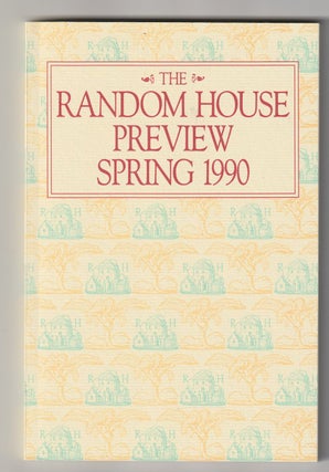 Item #1476 THE RANDOM HOUSE PREVIEW SPRING 1990. Peter Matthiessen, Seth Morgan, Wallace Stegner